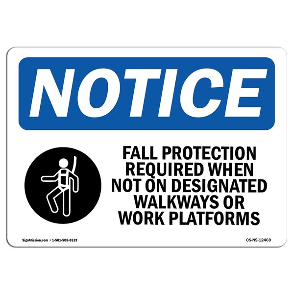 Signmission OSHA, Fall Protection Required When With Symbol, 14in X 10in Rigid Plastic, OS-NS-P-1014-L-12469 OS-NS-P-1014-L-12469 - main